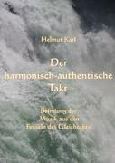 Der harmonisch-authentische Takt - Helmut Karl