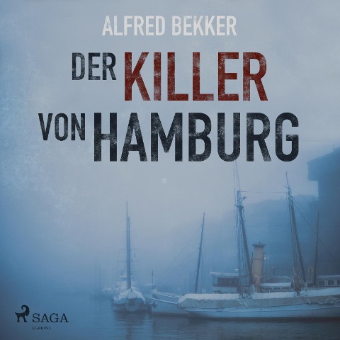 Der Killer von Hamburg (Ungekürzt) - Alfred Bekker