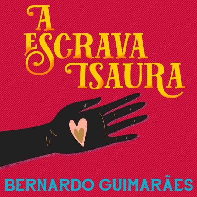 A escrava Isaura - Bernardo Guimarães