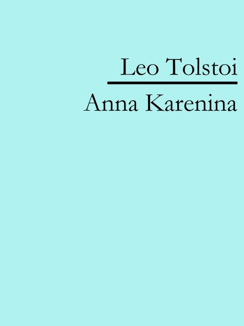 Anna Karenina - Leo Tolstoi