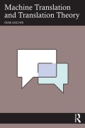 Cover-Bild zum Titel 'Machine Translation and Translation Theory' von 'Omri Asscher'