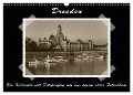Dresden - Ein Kalender mit Fotografien wie aus einem alten Fotoalbum (Wandkalender 2025 DIN A3 quer), CALVENDO Monatskalender - Gunter Kirsch