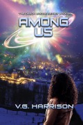 Cover-Bild zum Titel 'Among Us (The Dyson Bridge Series)' von 'V. G. Harrison'
