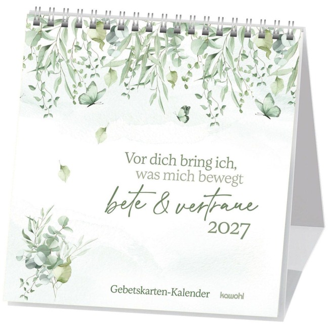 Vor dich bring ich, was mich bewegt 2027 - 