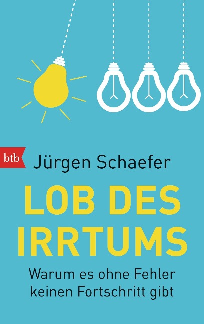 Lob des Irrtums - Jürgen Schaefer