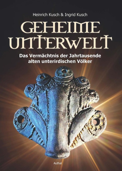 Geheime Unterwelt - Heinrich Kusch, Ingrid Kusch