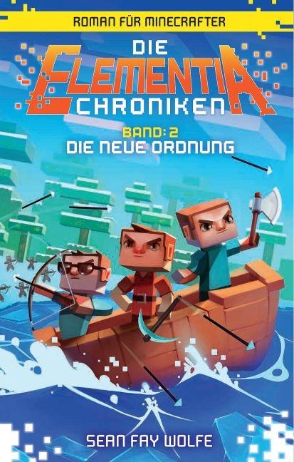 Die neue Ordnung - Roman für Minecrafter - Sean Fay Wolfe