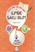 Cover-Bild zum Titel 'Güzel Dinim Her Yani Bilim 1 - Ilimde Sakli Bilim' von 'Bilgenur Corlu'