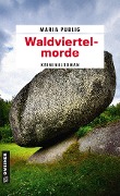 Cover-Bild zum Titel 'Waldviertelmorde' von 'Maria Publig'