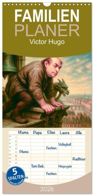Familienplaner 2026 - Victor Hugo mit 5 Spalten (Wandkalender, 21 x 45 cm) CALVENDO - Steffani Lehmann