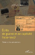 Cover-Bild zum Titel 'Écrits de guerre et de captivité (1939-1945)' von 'Duhard'