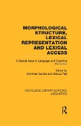 Cover-Bild zum Titel 'Morphological Structure, Lexical Representation and Lexical Access (RLE Linguistics C: Applied Linguistics)' von ''