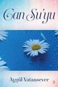 Cover-Bild zum Titel 'Can Suyu' von 'Aygül Vatansever'