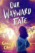 Cover-Bild zum Titel 'Our Wayward Fate' von 'Gloria Chao'