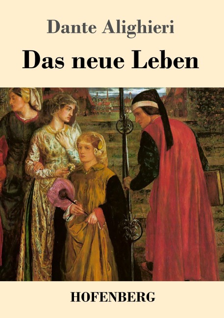 Das neue Leben - Dante Alighieri