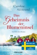 Cover-Bild zum Titel 'Das Geheimnis der Blumeninsel' von 'Caroline Säfstrand'
