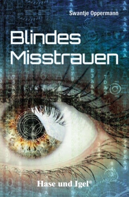 Blindes Misstrauen. Schulausgabe - Swantje Oppermann