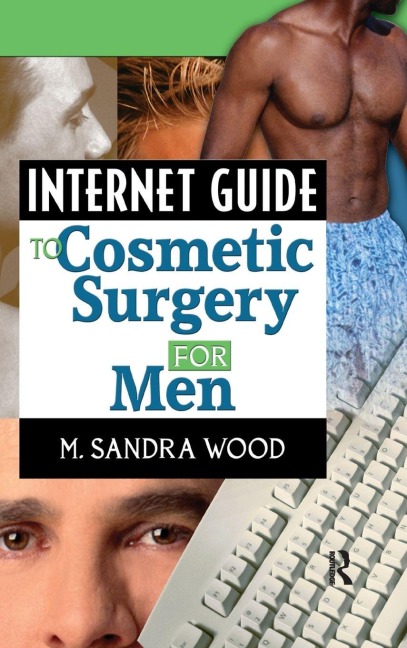 Internet Guide to Cosmetic Surgery for Men - 