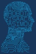 Cover-Bild zum Titel 'I, Robot' von 'Isaac Asimov'