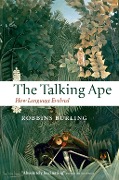 Cover-Bild zum Titel 'The Talking Ape' von 'Robbins Burling'