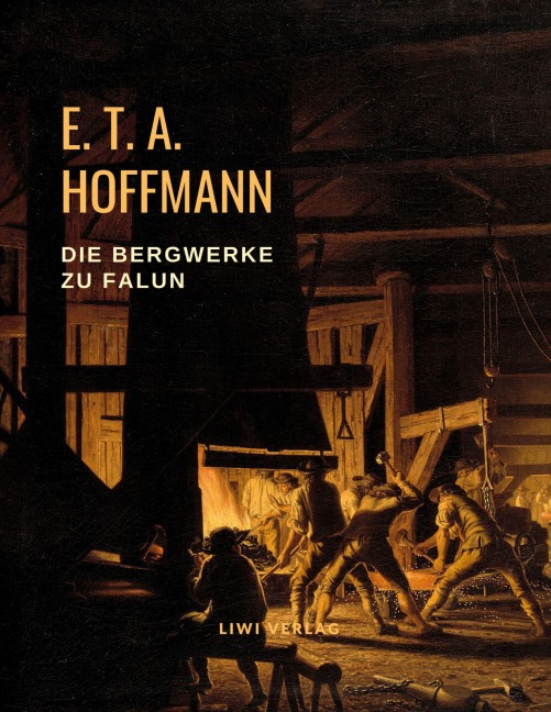 Die Bergwerke zu Falun - E. T. A. Hoffmann
