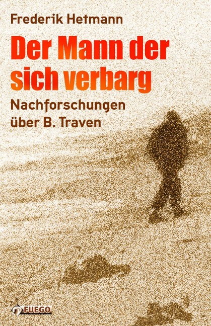 Der Mann der sich verbarg - Frederik Hetmann, Hans-Christian Kirsch
