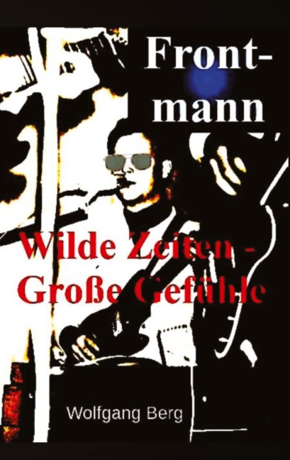 Frontmann - Wolfgang Berg