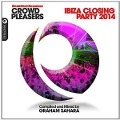 Seamless Sessions Crowd Pleasers Ibiza Closing Par - Various