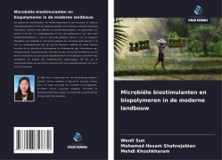 Cover-Bild zum Titel 'Microbiële biostimulanten en biopolymeren in de moderne landbouw' von 'Wenli Sun, Mohamad Hesam Shahrajabian, Mehdi Khoshkharam'