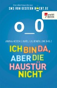 Cover-Bild zum Titel 'Ich bin da, aber die Haustür nicht' von ''
