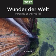 Cover-Bild zum Titel 'Wunder der Welt - KUNTH Broschurkalender 2027' von ''