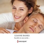 Cover-Bild zum Titel 'Sucedió en una noche¿' von 'Leanne Banks'