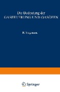 Cover-Bild zum Titel 'Die Bedeutung der Gasfeuerung und Gasöfen' von 'H. Stegmann'