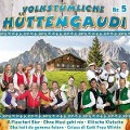 Cover-Bild zum Titel 'Volkstümliche Hüttengaudi Nr.5' von 'Various'
