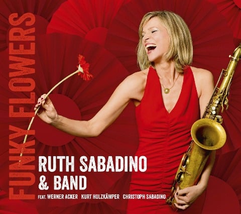 Funky Flowers - Ruth & Band Sabadino