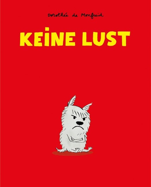 Keine Lust - Dorothée de Monfreid