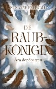 Cover-Bild zum Titel 'Die Raubkönigin' von 'Susanne Freiwald'