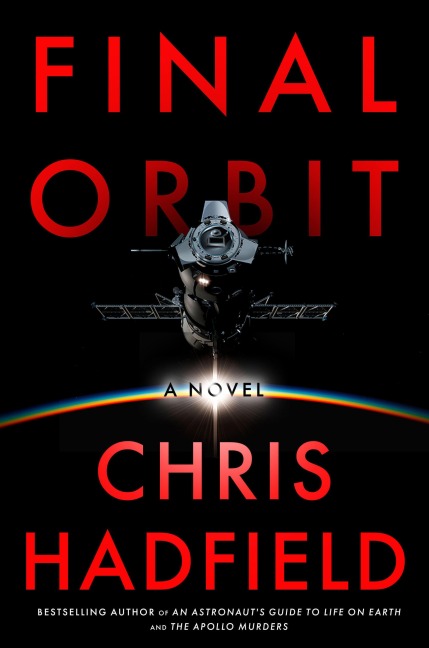 Final Orbit - Chris Hadfield