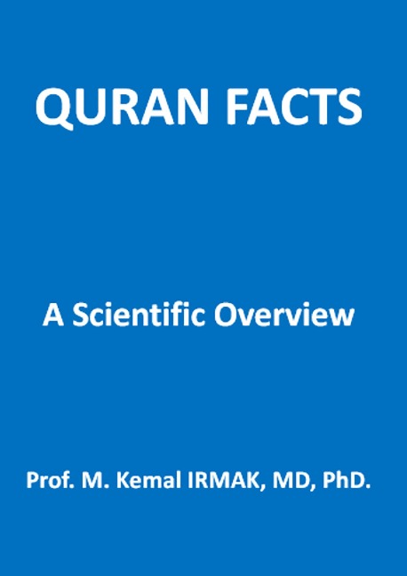 Quran Facts - A Scientific Overview - M. Kemal Irmak