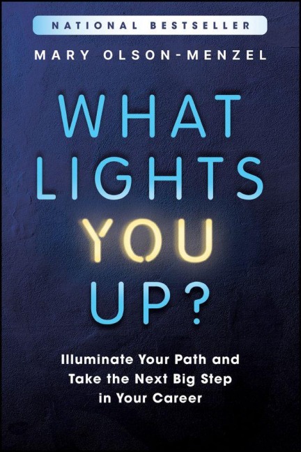 What Lights You Up? - Mary Olson-Menzel