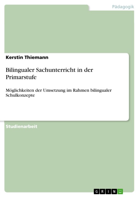 Bilingualer Sachunterricht in der Primarstufe - Kerstin Thiemann