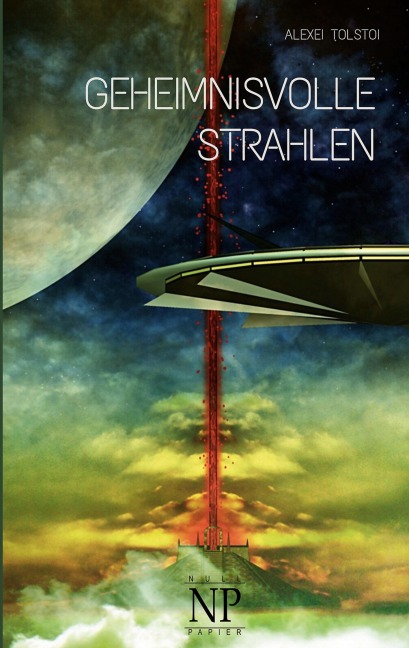 Geheimnisvolle Strahlen - Alexei Tolstoi