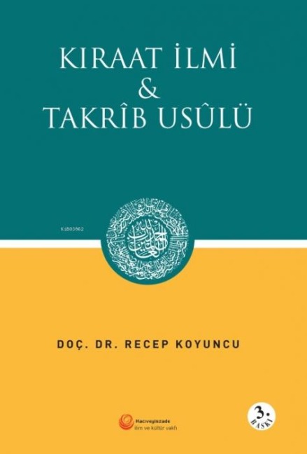 Kiraat Ilmi ve Takrib Usulü - Recep Koyuncu