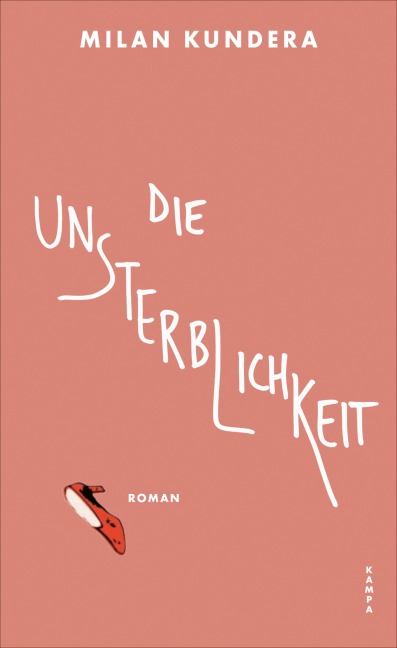 Die Unsterblichkeit - Milan Kundera