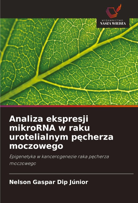 Analiza ekspresji mikroRNA w raku urotelialnym p¿cherza moczowego - Nelson Gaspar Dip Júnior