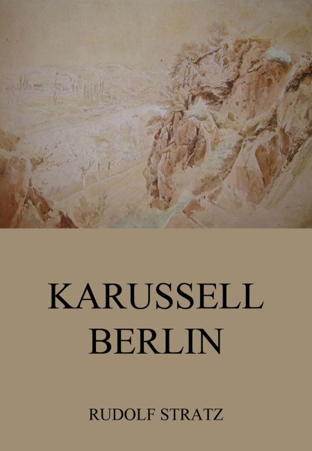 Karussell Berlin - Rudolf Stratz