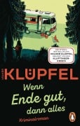 Cover-Bild zum Titel 'Wenn Ende gut, dann alles' von 'Volker Klüpfel'