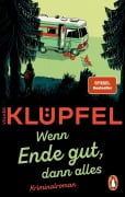Cover-Bild zum Titel 'Wenn Ende gut, dann alles' von 'Volker Klüpfel'