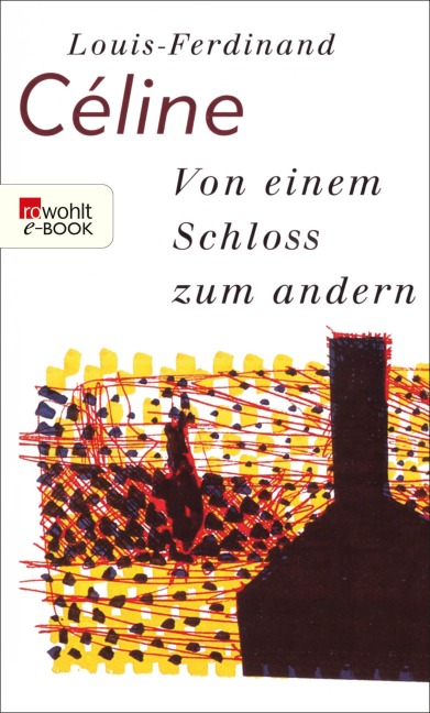 Von einem Schloss zum andern - Louis-Ferdinand Céline