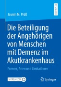 Cover-Bild zum Titel 'Die Beteiligung der Angehörigen von Menschen mit Demenz im Akutkrankenhaus' von 'Jasmin M. Prüß'